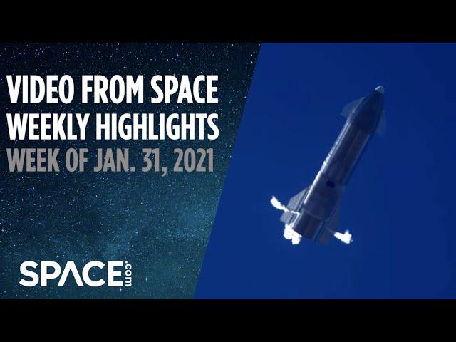 Starship soars (& crashes), Spacewalk and more this week! | VFS Weekly