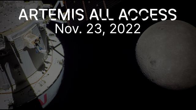 Artemis All Access – 11/23/2022