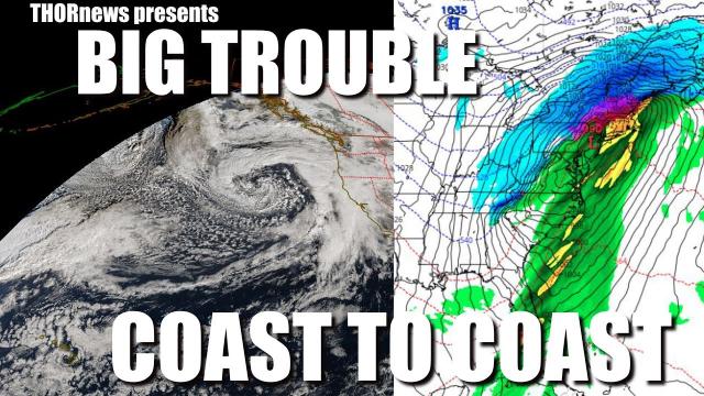 Alert! NASTY STORM danger from the West Coast to the East Coast. Buckle up!