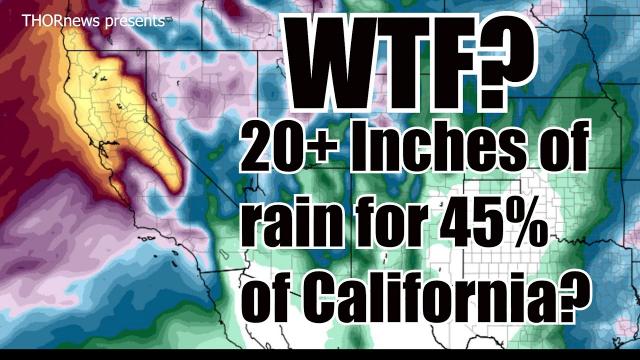 RED ALERT! 20+ inches of Rain for 45% of California over next 2 weeks? Tornadoes 4 the South Today!