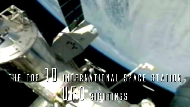 Top 10 International Space Station UFO Sightings. (UFO Special)