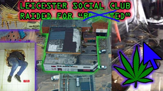 Leicester social club RAIDED for REDACTED