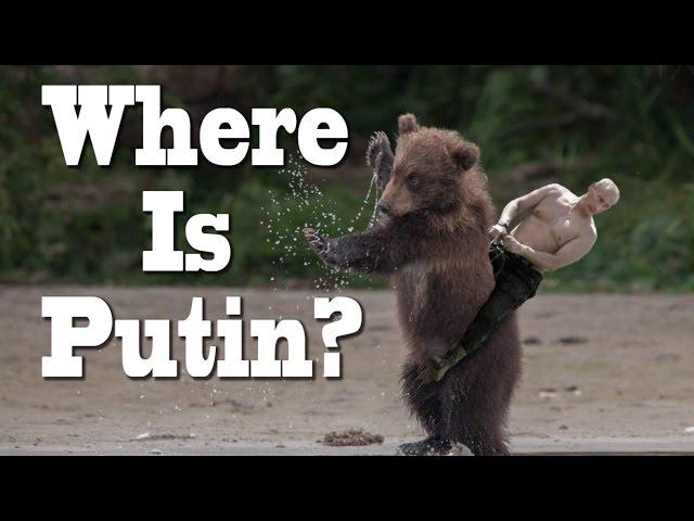 Vladmir Putin is Missing WTF? Where is Putin?