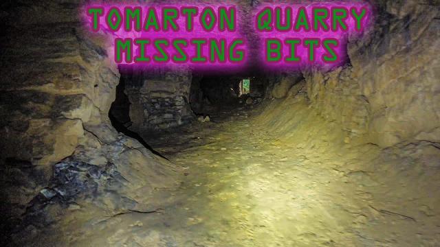 Tomarton Quarry - The Missing Bits