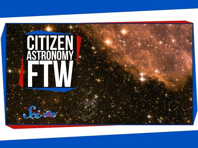 Citizen Astronomy FTW