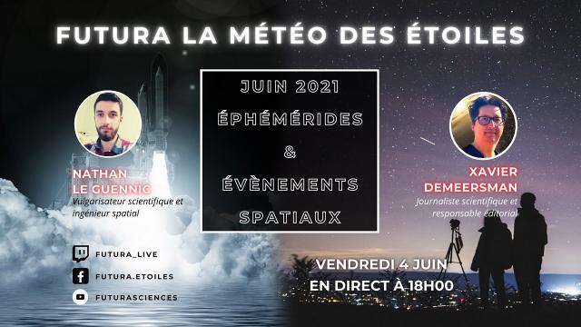 La météo des étoiles - Juin 2021