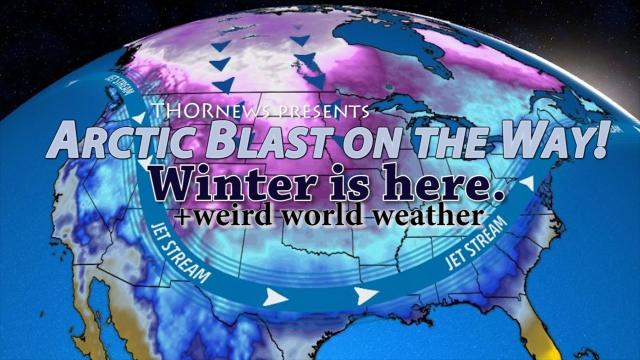 Arctic Blast Incoming! Winter is here. + Weird Wild World Weather