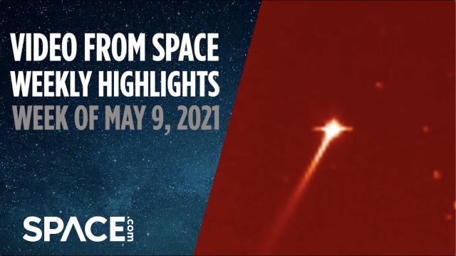 Fireball! Comet death dive! Starship SN15 highlights & more in VFS weekly