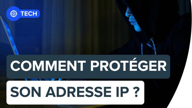 Comment protéger son adresse IP ? | Futura