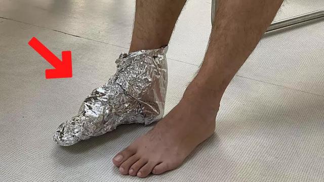 Wrap Your Feet in Aluminium Foil and a Few Hours Later You Will Have This Result