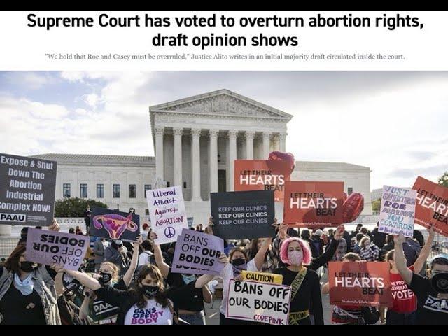 Roe Versus Wade to be Overturned according to leaked Supreme Court draft ruling.