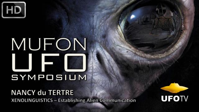 XENOLINGUISTICS – Alien Communication - MUFON UFO SYMPOSIUM - Nancy du Tertre