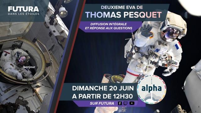 EN DIRECT - Seconde EVA de Thomas Pesquet + réponses à vos questions !