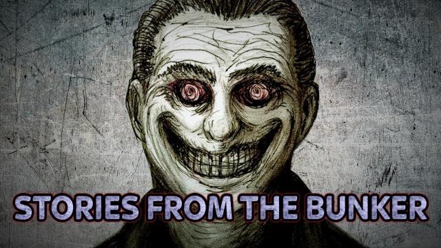 Who Is The Grinning Man? | Stories From The Bunker #56