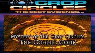 THE SECRET CODE OF UFO / ET CROP CIRCLES - FEATURE FILM - A Cosmic Code Revealed!