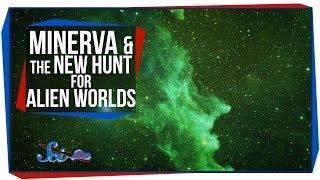 Minerva and the New Hunt for Alien Worlds