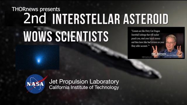 Astronomers find 2nd STRANGE Interstellar Comet/Spaceship shaped thing 1st Oumuamua & now Borisov!.