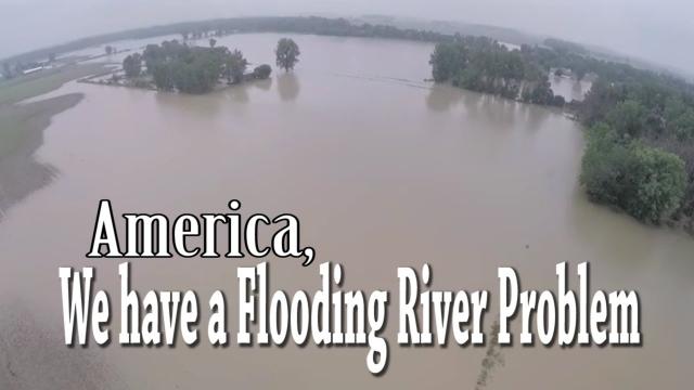 America, we have a Flooding River Problem