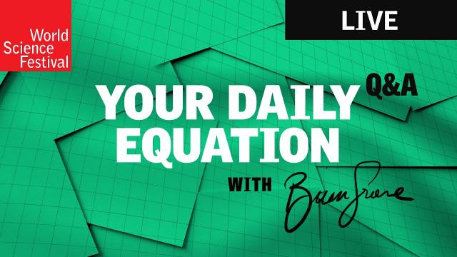 Your Daily Equation | Live Q&A with Brian Greene