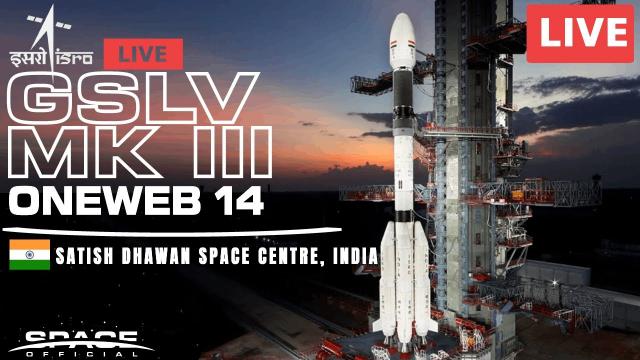 Live: ISRO's to Launch Heaviest Rocket GSLV Mk III  • OneWeb (14) 36 broadband satellites