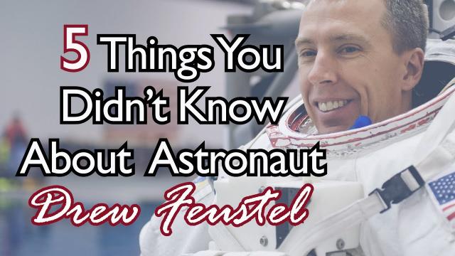 5 Things You Didn't Know About Astronaut Drew Feustel