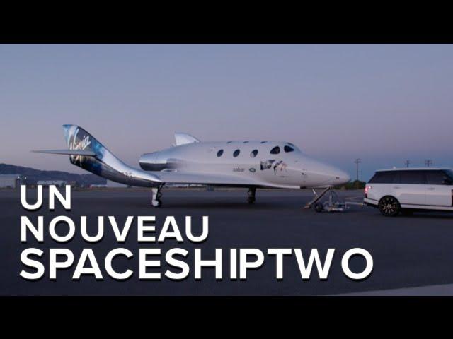 Virgin Galactic : un nouveau SpaceShipTwo baptisé Unity