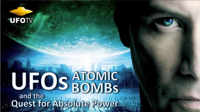 UFOs AND NUKES - QUEST FOR POWER – The Movie