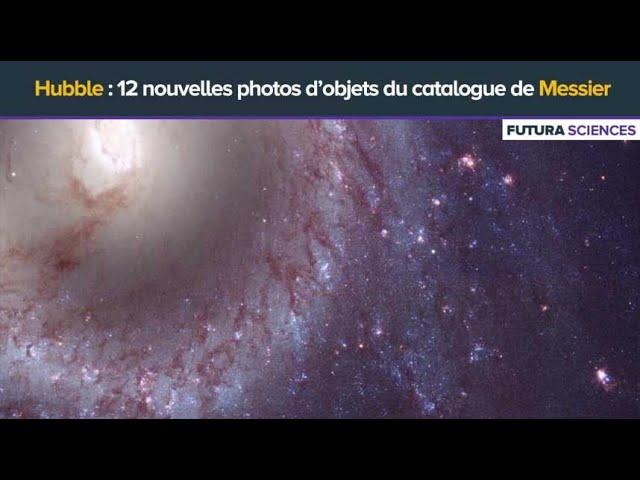 Hubble : 12 nouvelles photos d’objets du catalogue Messier | Futura