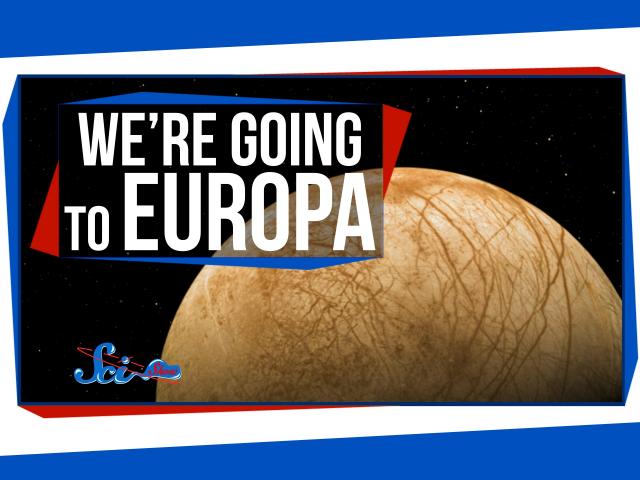 We're Going to Europa!