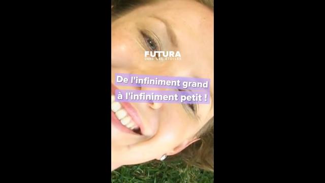 De l’infiniment grand à l’infiniment petit ! ✨