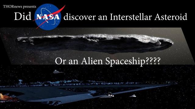 Did NASA discover an Alien Spaceship or an Interstellar Asteroid?
