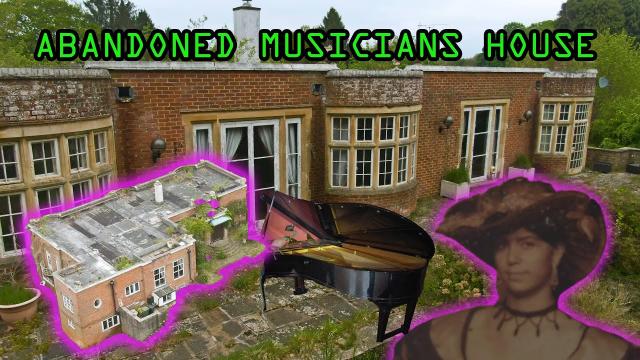 Abandoned Musicians Home Urbex IS SHE FAMOUS?