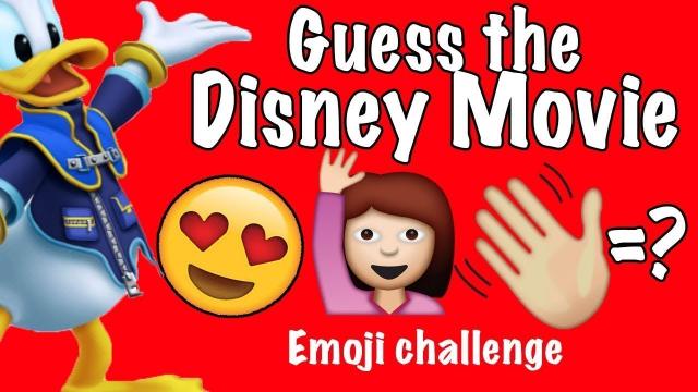 Can You Guess The Disney Movie By These Emojis ?