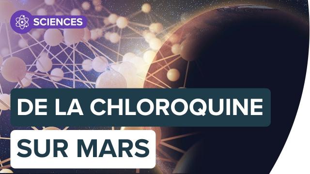 De la chloroquine sur Mars | Futura