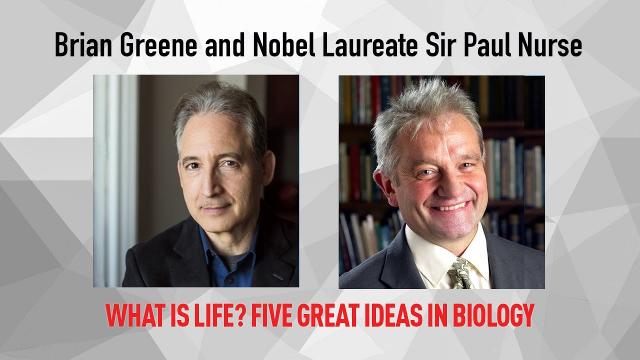 What is Life? Five Great Ideas in Biology. | A Conversation with Nobel Laureate Sir Paul Nurse