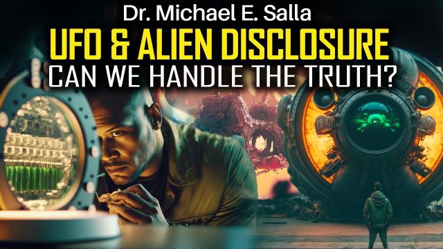 Secret Space Programs, E.Ts-Military Projects Cover Up, and the Disclosure with Dr. Michael E. Salla