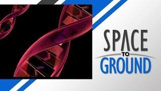 Space to Ground: Genes in Space: 04/13/2018