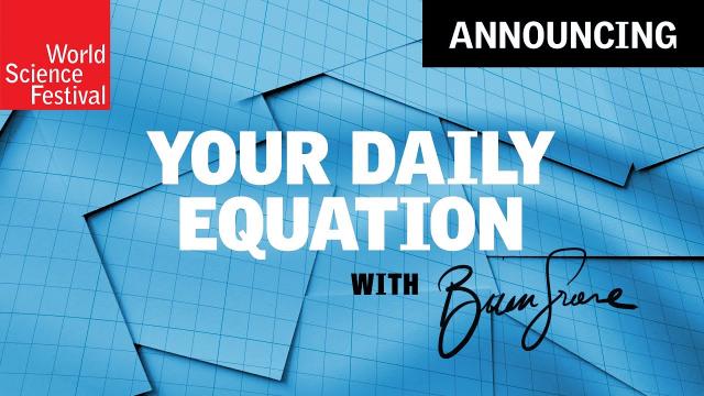 Announcement: Your Daily Equation with Brian Greene