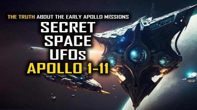 Apollo 1 - 11... Secret Space UFOs - The Truth about Our Early Apollo Missions