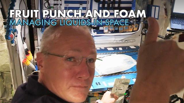 Fruit Punch and Foam: Managing Liquids in Space