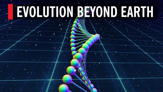 Evolution Beyond Earth