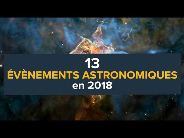 13 évènements astronomiques en 2018