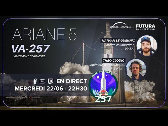 ????Lancement d'ARIANE 5 VA257 commenté en direct !