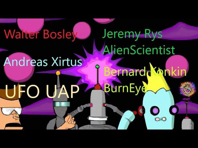 Walter Bosley, AlienScientist, Xirtus, & BurnEye The UFO UAP SITREP Break Down