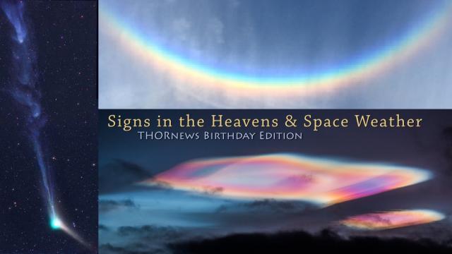 Signs in the Heavens & Space Weather: THORnews Birthday Edition