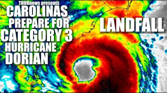 RED ALERT! Carolinas! Prepare for Category 3 Hurricane Dorian Landfall!