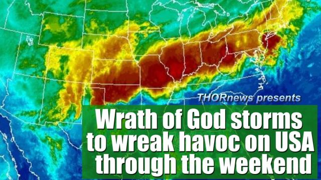 'Wrath of God' style storms to plague the USA w hail & floods & severe weather through weekend