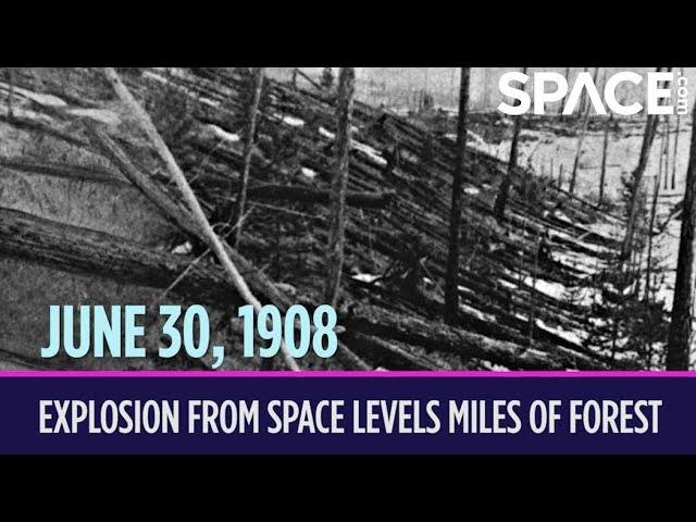 OTD in Space – June 30: Explosion From Space Levels Miles of Forest