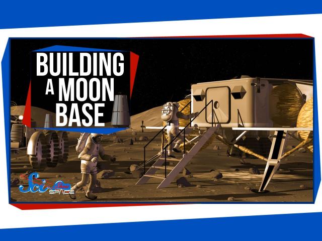 Building a Base on the Moon