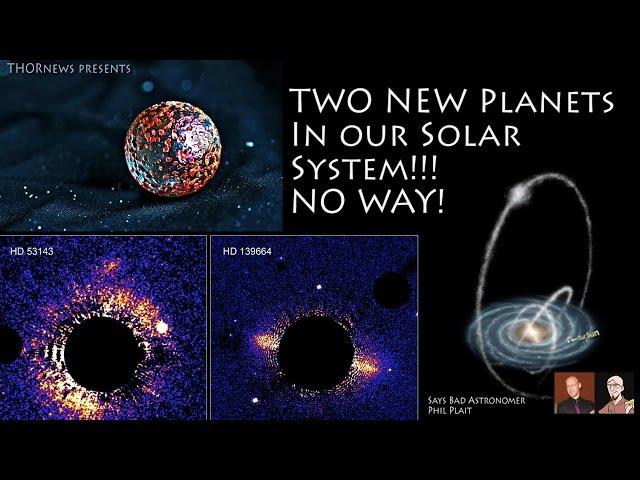 Two New Planets in our Solar System?!? No Way*!